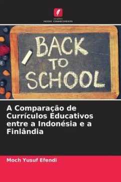 A Comparação de Currículos Educativos entre a Indonésia e a Finlândia - Yusuf Efendi, Moch