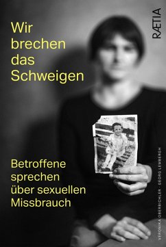 Wir brechen das Schweigen. - Oberbichler, Veronika