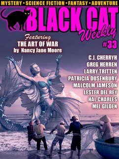 Black Cat Weekly #33 (eBook, ePUB) - PressCherryh, C.J.; Dusenbury, Patricia; Herren, Greg; Moore, Nancy Jane; Gilden, Mel; del Rey, Lester; Tritten, Larry; Charles, Hal; Marshall, Edison; Jameson, Malcolm