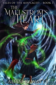 The Maelstrom's Heart (eBook, ePUB) - Watts, Adam K.