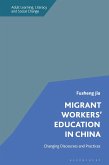 Migrant Workers' Education in China (eBook, PDF) Migrant Workers' Education in China (eBook, PDF)