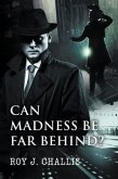 Can Madness Be Far Behind? (eBook, ePUB)