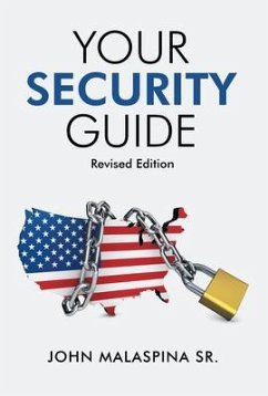 Your Security Guide (eBook, ePUB) - Malaspina Sr., John