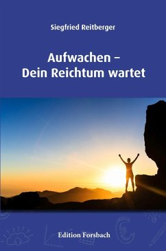 Aufwachen - Dein Reichtum wartet (eBook, ePUB) - Reitberger, Siegfried