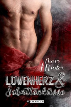 Löwenherz und Schattenküsse (eBook, ePUB) - Mader, Nicola