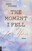 The Moment I Fell For You / Loving You Bd.1 (eBook, ePUB)