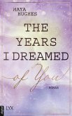 The Years I Dreamed Of You / Loving You Bd.2 (eBook, ePUB)