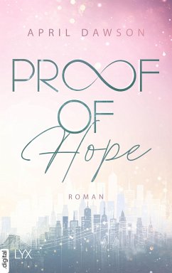 Proof of Hope / Proof of Love Bd.1 (eBook, ePUB) - Dawson, April