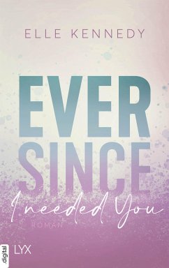 Ever Since I Needed You / Avalon Bay Bd.2 (eBook, ePUB) - Kennedy, Elle