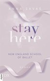 Stay Here / New England School of Ballet Bd.2 (eBook, ePUB)