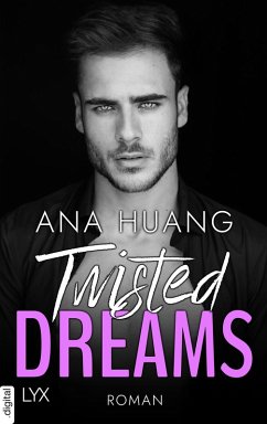 Twisted Dreams / Twisted Bd.1 (eBook, ePUB) - Huang, Ana