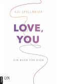 Love, You - Ein Buch für dich (eBook, ePUB)
