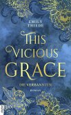 Die Verbannten / This Vicious Grace Bd.2 (eBook, ePUB)