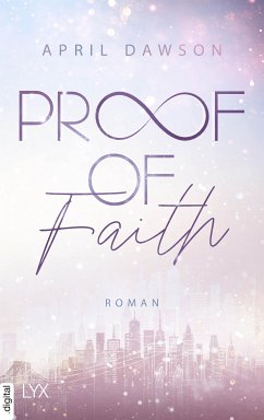 Proof of Faith / Proof of Love Bd.2 (eBook, ePUB) - Dawson, April