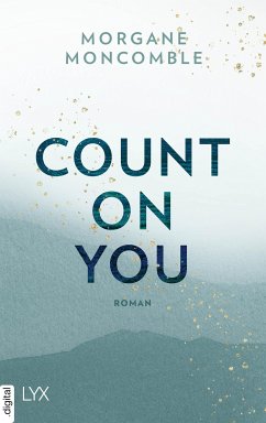 Count On You / On You Bd.2 (eBook, ePUB) - Moncomble, Morgane
