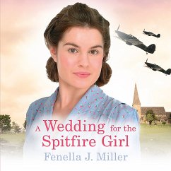 A Wedding for the Spitfire Girl (MP3-Download) - Miller, Fenella J.