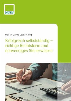Erfolgreich selbstständig- richtige Rechtsform und notwendiges Steuerwissen (eBook, ePUB) - Ossola-Haring, Claudia
