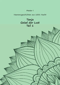 Tanja - Geisel der Lust (eBook, ePUB)