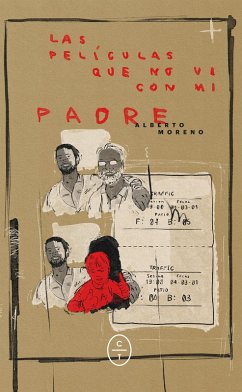 Las películas que no vi con mi padre (eBook, ePUB) - Moreno, Alberto