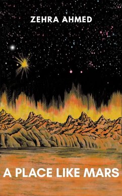A Place Like Mars (eBook, ePUB) - Ahmed, Zehra