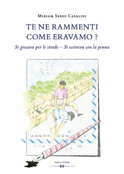 Te ne rammenti come eravamo? (eBook, ePUB) - Casalini, Miriam Serni