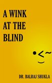 A Wink At The Blind (eBook, ePUB)