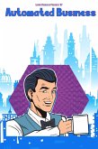 Living Overseas Passively 07: Automated Business (MFI Series1, #171) (eBook, ePUB)