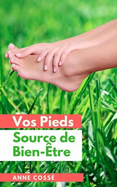 Cover Vos Pieds Source de Bien-Etre (eBook, ePUB)