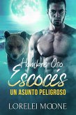 Hombre Oso Escocés: Un Asunto Peligroso (eBook, ePUB)
