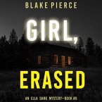 Girl, Erased (An Ella Dark FBI Suspense Thriller—Book 6) (MP3-Download)