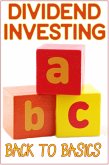 Dividend Investing: Back to Basics (MFI Series1, #166) (eBook, ePUB)