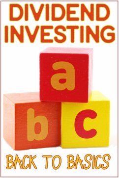 Dividend Investing: Back to Basics (MFI Series1, #166) (eBook, ePUB) - King, Joshua
