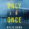 Only Once (A Sadie Price FBI Suspense... - Bild 1
