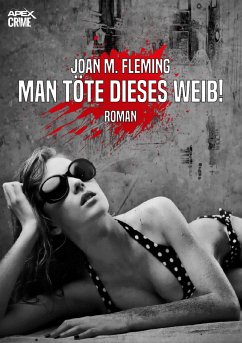 MAN TÖTE DIESES WEIB! (eBook, ePUB) - M. Fleming, Joan