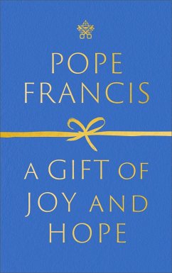 A Gift of Joy and Hope (eBook, ePUB) - Francis, Pope