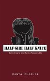 Half girl Half knife (eBook, ePUB)
