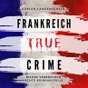Frankreich True Crime (MP3-Download) - Bild 1