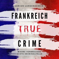 Frankreich True Crime (MP3-Download) - Langenscheid, Adrian