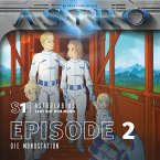 ASTRO S1 - Episode 02 - Die Mondstation (MP3-Download)