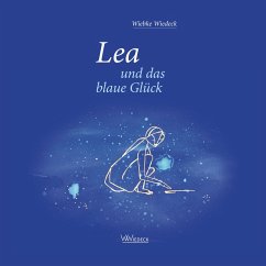 Lea und das blaue Glück (MP3-Download) - Wiedeck, Wiebke