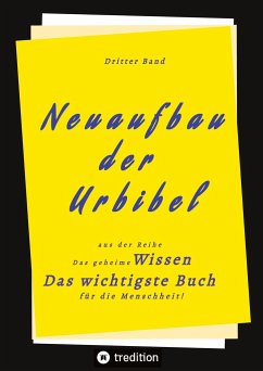 3. Band von Neuaufbau der Urbibel - Herausgeber