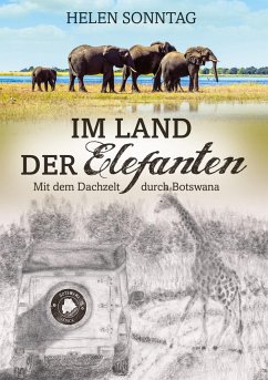 Im Land der Elefanten . Mit dem Dachzelt durch Botswana - Sonntag, Helen