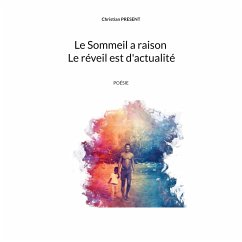 Le Sommeil a raison Le réveil est d'actualité (eBook, ePUB)