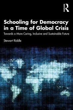 Cover Schooling for Democracy in a Time of Global Crisis (eBook, PDF)
