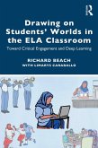 Drawing on Students' Worlds in the ELA Classroom (eBook, ePUB)