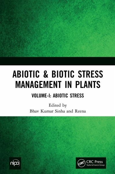 Abiotic & Biotic Stress Management in Plants (eBook, PDF) Abiotic & Biotic Stress Management in Plants (eBook, PDF)