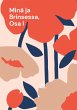 Minä ja Brinsessa, Osa I (eBook, ePUB) - Bild 1