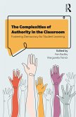 The Complexities of Authority in the Classroom (eBook, ePUB)