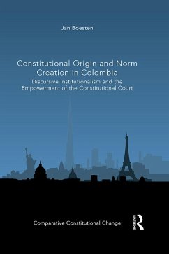 Constitutional Origin and Norm Creation in Colombia (eBook, PDF) - Boesten, Jan