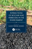 Interactions of Biochar and Herbicides in the Environment (eBook, ePUB)